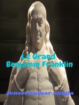 cover image of Le Grand Benjamin Franklin